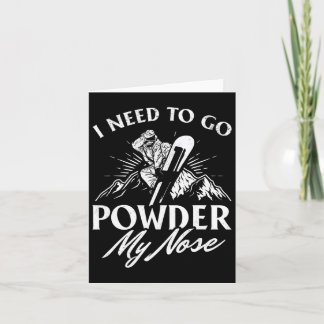 Carte Je Dois Aller En Poudre Mon Nez I Sports D'Hiver S