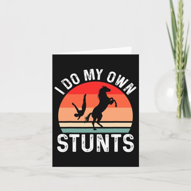 Carte Je Fais Mes Propres Stunts Cheval Drôle Cheval (Devant)