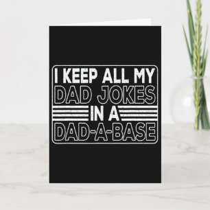 Carte Je garde toutes mes blagues de papa dans un Dad-a-