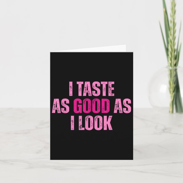 Carte Je Goûte Aussi Bien Que Je Sais Graphique Citation (Devant)