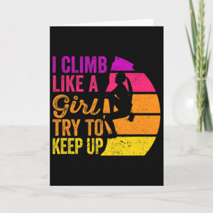 Carte Je grimpe comme une fille de T-shirt d'escalade -