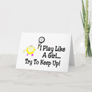 Carte Je Joue Au Tennis Comme Une Fille Essaie De Contin
