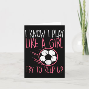 Carte Je Joue Comme Une Fille Soccer Joli Joueur Footbal