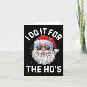 Carte Je le fais pour le Noël Drôle de Ho's
