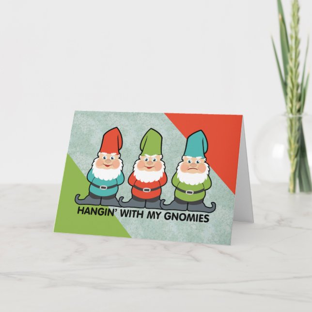 Carte Je M'Accroche Avec Mes Gnomies Homies (Devant)