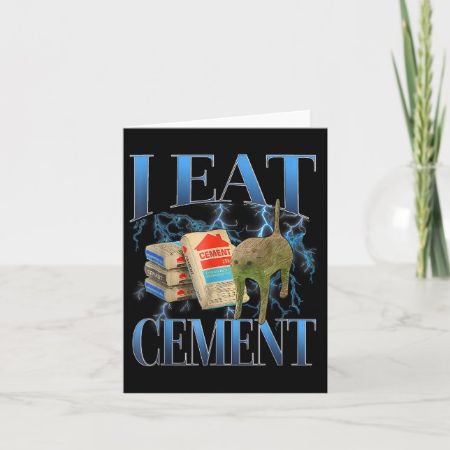 Carte Je Mange Du Ciment Maudit Chat Drôle Mème Curieuse (Devant)