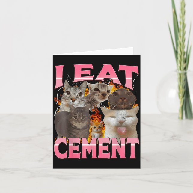 Carte Je mange du ciment Mème de chat drôle Mèmes Intern (Devant)
