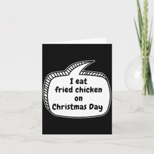 Carte Je mange du poulet frit le jour de Noël Bulles de