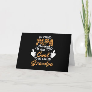 Carte Je m'appelle Papa parce que je suis trop Cool