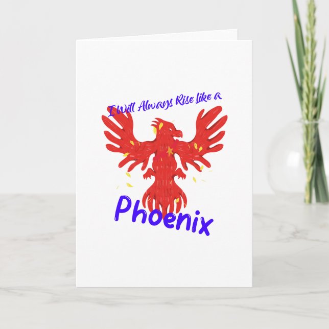 Carte Je me lèverai toujours comme un Phoenix (Devant)