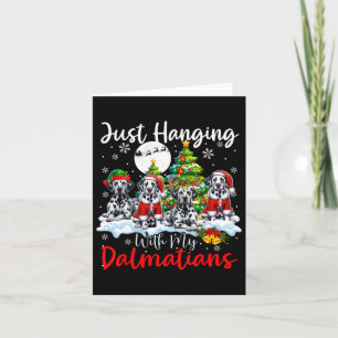 Carte Je me suis accroché à mes Dalmatiens Noël Trois Pè