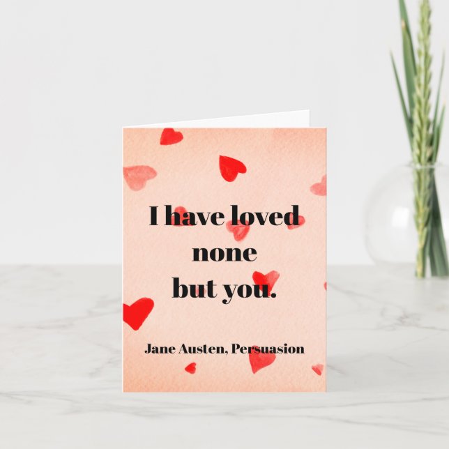 Carte Je n'ai aimé que vous. -Jane Austen Card (Devant)