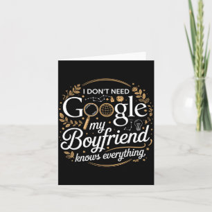 Carte Je n'ai pas besoin de Google, mon petit ami sait t