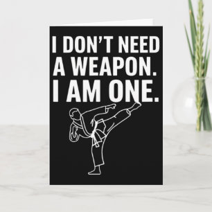 Carte Je n'ai pas besoin d'une arme, j'en suis une - Kar