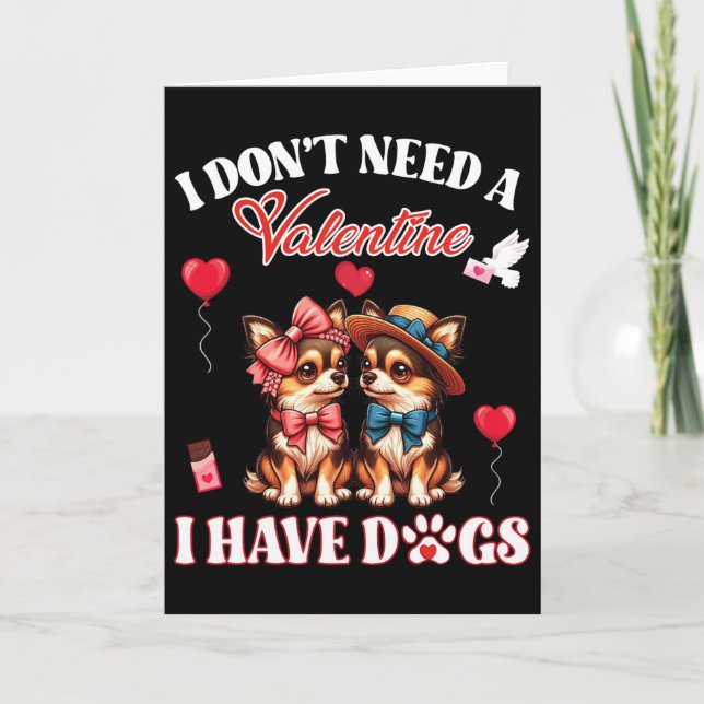 Carte Je n'ai pas besoin d'une Saint-Valentin, j'ai des  (Devant)
