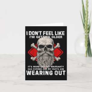 Carte Je N'Ai Pas L'Impression Que Je Vieille C'Est Plus