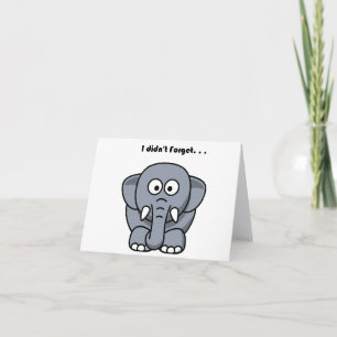 Carte Je n'ai pas oublié l'éléphant gris drôle mignon de