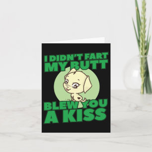 Carte Je n'ai pas pété mon cul vous a fait un baiser