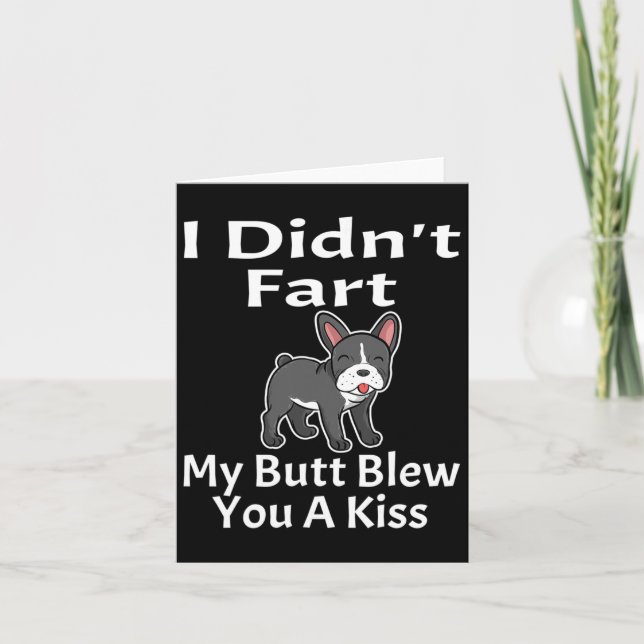 Carte Je n'ai pas pété mon cul vous a fait un baiser fra (Devant)