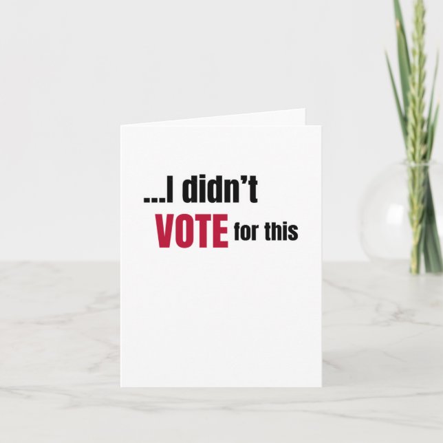 Carte Je n'ai pas voté pour ce 1 (Devant)