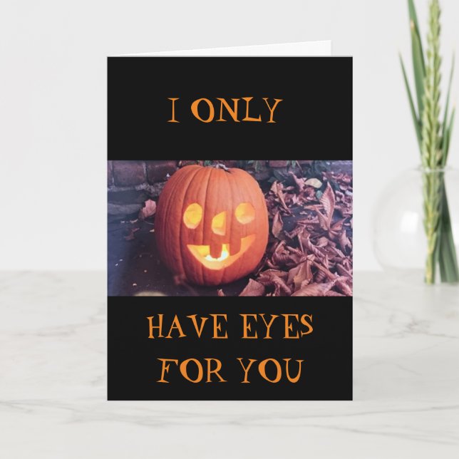 CARTE JE N'AI QUE LES YEUX POUR "VOUS" HALLOWEEN (Devant)