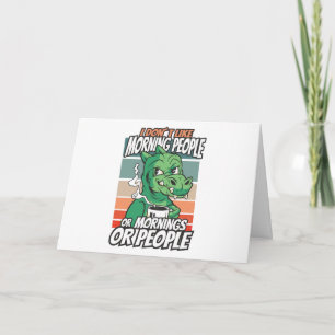 Carte Je n'aime pas les matins, les matins ou les gens