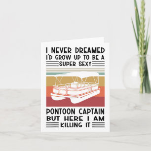 Carte Je n'aurais jamais rêvé d'être un super Ponton Y