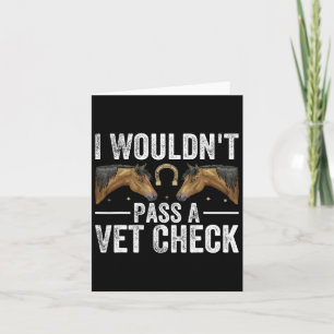 Carte Je N'Aurais Pas De Vet Check Funny Vet Humour Sarc