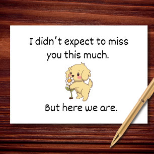 Carte Je ne m’attendais pas à vous manquer autant