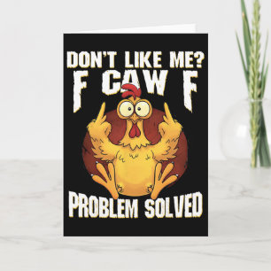 Carte Je ne m'aime pas F Caw F problème résolu Funny Chi