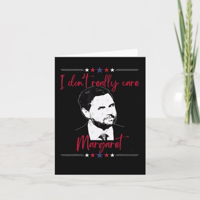 Carte Je Ne M'Intéresse Pas Vraiment Margaret Jd Vance 1 (Devant)