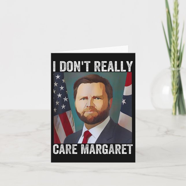 Carte Je Ne M'Occupe Pas Vraiment De Margaret Funny Trum (Devant)