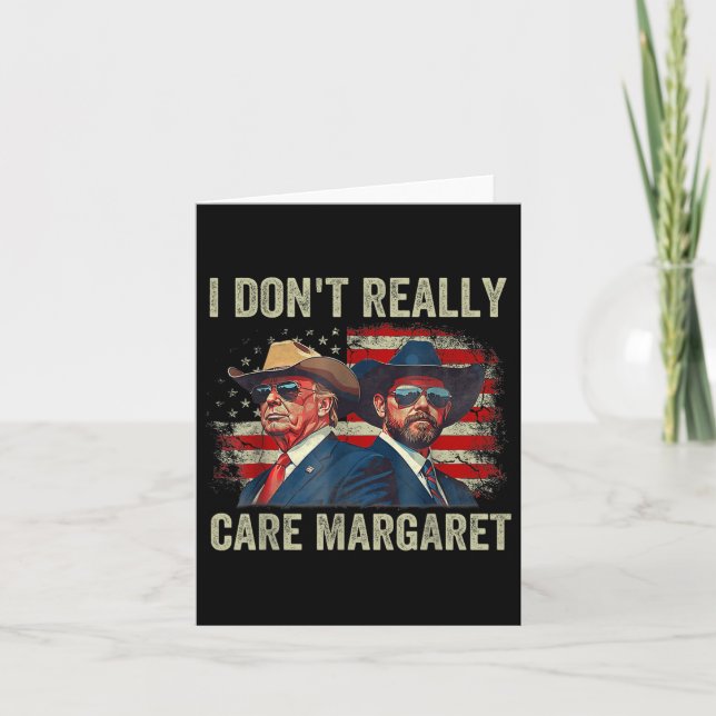 Carte Je Ne M'Occupe Pas Vraiment De Margaret Funny Trum (Devant)