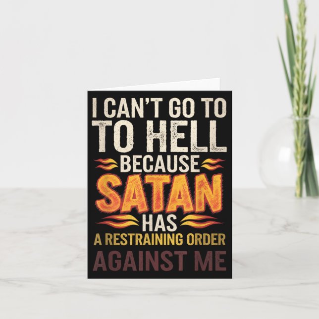 Carte Je ne peux pas aller en enfer parce que Satan a un (Devant)