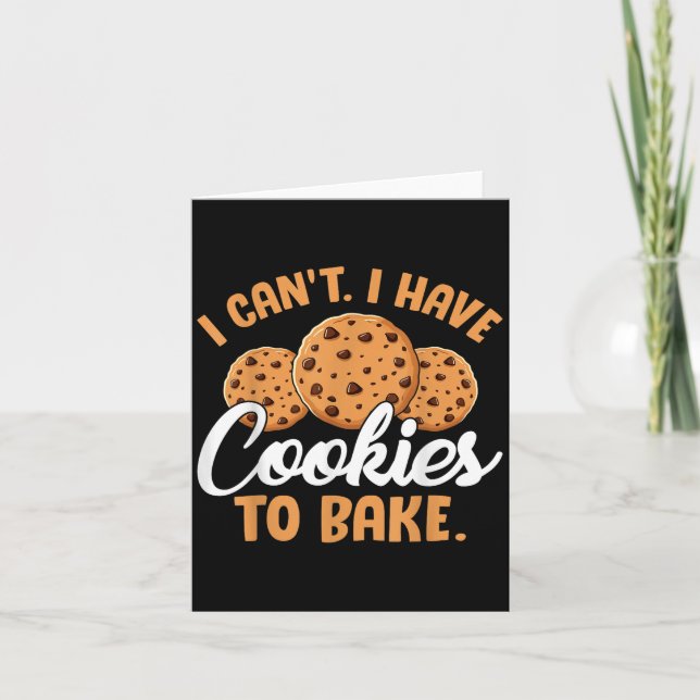 Carte Je ne peux pas avoir de cookies à cuire (Devant)
