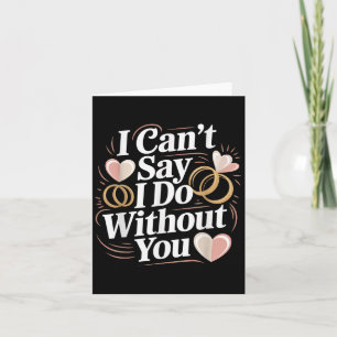 Carte Je ne peux pas dire que je fais sans vous Couple d