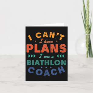 Carte Je ne peux pas, j'ai des plans Entraîneur de biath