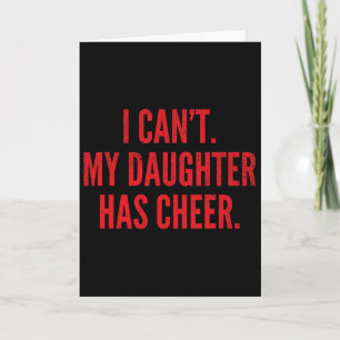 Carte Je ne peux pas Ma fille a Cheer Papa Maman Rouge C