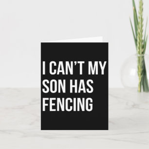 Carte Je ne peux pas, mon fils fait de l'escrime, maman