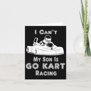 Carte Je ne peux pas, mon fils fait du karting 