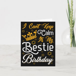 Carte Je ne peux pas rester calme, c'est mon anniversair