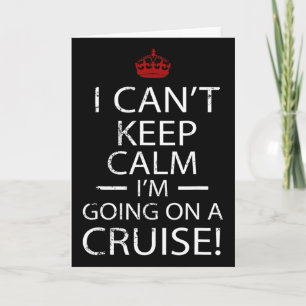 Carte Je ne peux pas rester calme, je pars en croisière