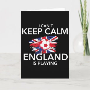 Carte Je ne peux pas rester calme, l'Angleterre joue - F