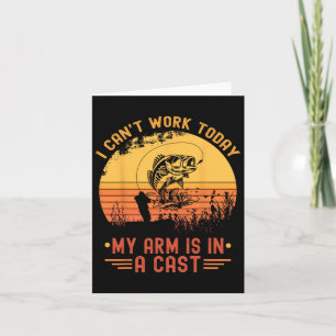 Carte Je ne peux pas travailler aujourd'hui mon bras dan