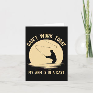 Carte Je ne peux pas travailler aujourd'hui mon bras est