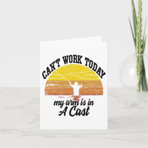 Carte Je ne peux pas travailler aujourd'hui mon bras est
