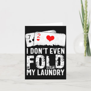Carte Je ne plie même pas mon linge