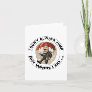 Carte Je ne saute pas toujours, mais quand je le fais -