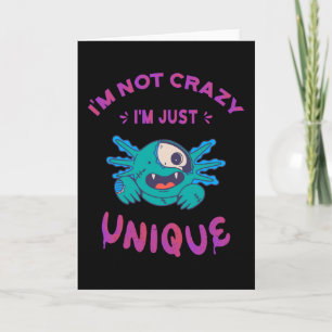 Carte Je ne suis pas fou Je suis juste unique Axolotl