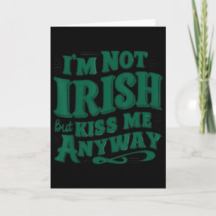 Carte Je ne suis pas Irlandais mais embrassez-moi quand